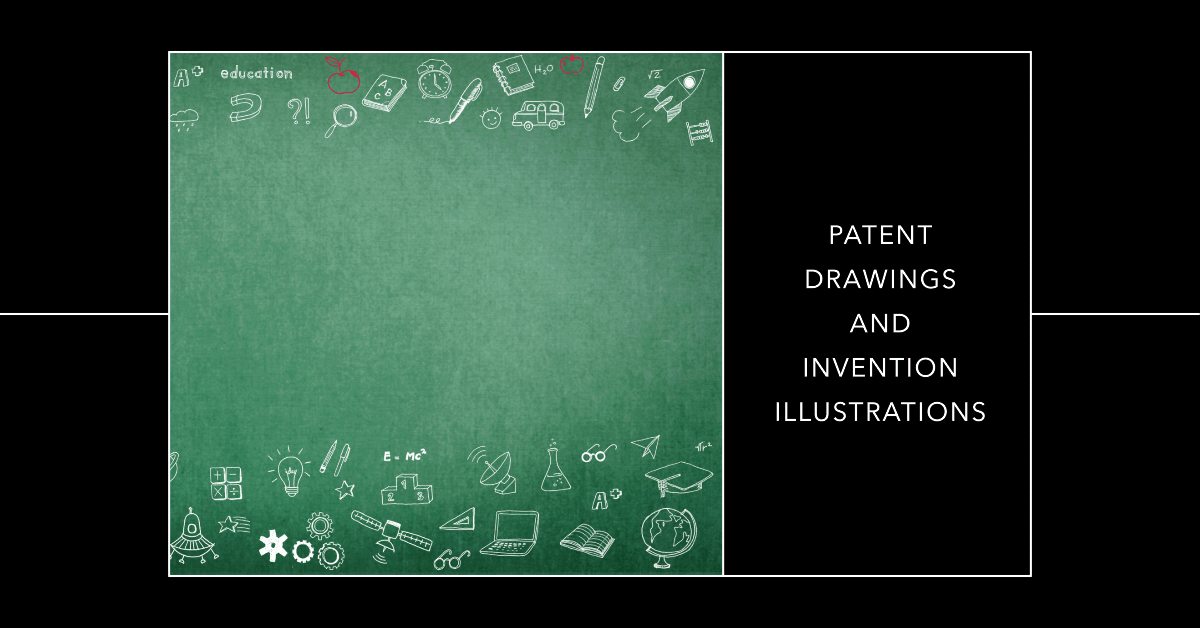 Patent Drawings and Invention Illustrations, What Do You Require?